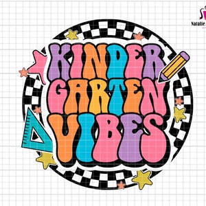 Back to School Svg, Kindergarten Vibes Svg, I&#39;m Ready For Kindergarten, Kindergarten svg, Teacher, 1st Day Of School, Kindergarten teacher