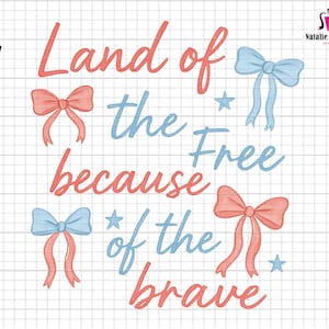 Land Of The Free Because of the Brave Png, America Coquette Png, Retro USA Png, Independence Day Png, Patriotic Png, American Bow Soft Girly