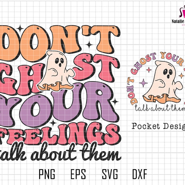 Don't Ghost Your Feelings Svg, Talk About Them Svg, Mental Health Halloween, Ghost Cute Svg, Halloween School Psychologist, School Counselor