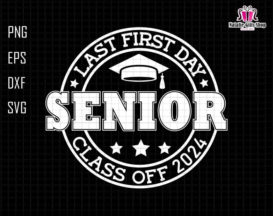 Last First Day Senior Class of 2024 Svg, Retro School Svg, Back to ...