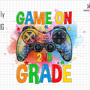 Game on 2nd Grade Png, Second Grade Png, 2nd Grade Sublimation, Back to ...