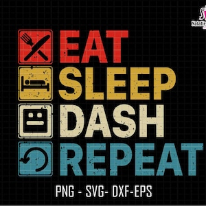 Peut inclure: Un graphique de style rétro avec le texte "Eat Sleep Dash Repeat" dans un design vintage. Le texte est divisé en quatre sections, chacune avec une icône différente : une fourchette et un couteau, un lit, un écran d'ordinateur et une flèche circulaire.