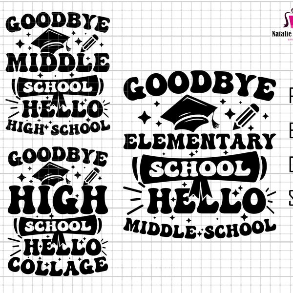 Goodbye Elementary School Hello Middle School, Class Dismissed Svg, Last Day Of School, Teacher Life Svg, Middle School, Elementary School