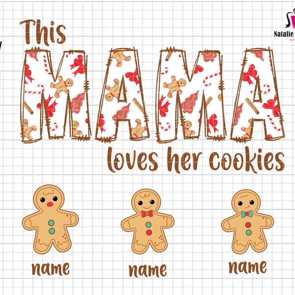 Personalized This Mama Loves Her Cookies Gingerbread Png, Mama Christmas Png, Gingerbread Mom Png, Mama Life Png, Christmas Cookies Png