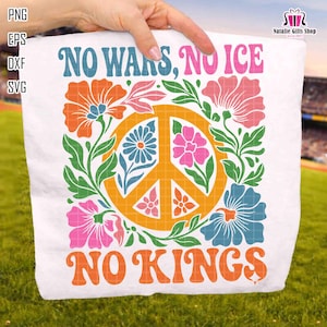 May include: White tote bag featuring a vibrant floral design and the text "NO WARS, NO ICE, NO KINGS." The design incorporates an orange peace symbol, surrounded by pink, blue, and orange flowers, with green foliage.