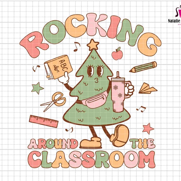 Rocking Around The Classroom Svg, Teacher Christmas Tree Vibes Svg, Funny Christmas, Teacher Svg, Bougie Teacher Svg, School Xmas Season Svg