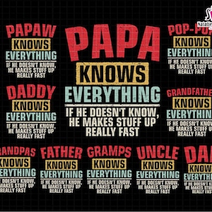 以下が含まれることがあります： パパはすべてを知っている、おじいちゃんはすべてを知っている、お父さんはすべてを知っているなど、父親や祖父のためのさまざまなタイトルを特徴とするデジタルデザイン。各タイトルは、赤、白、青のカラーパターンでヴィンテージスタイルのフォントで表示されます。