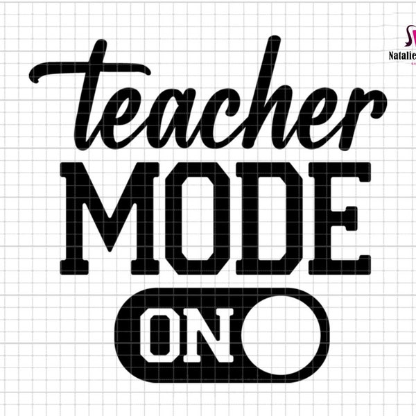 Teacher Mode On Svg, Teacher Life Svg, Back To School Svg, School Cut Files, Teacher Svg, Cricut, School, 1st day of school, Hello School