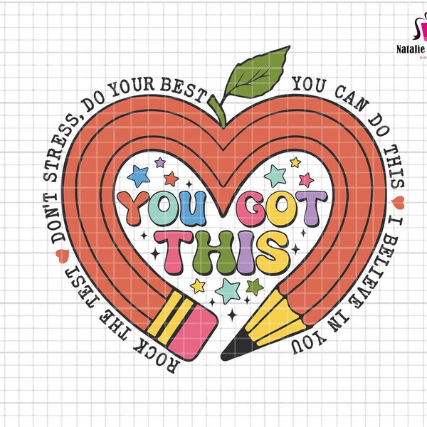 You Got This Svg, Pencil Heart Svg, Rock The Test Don't Stress Svg, Happy Test Day Svg, 7 Great Ways To Prepare For The Test, State Testing