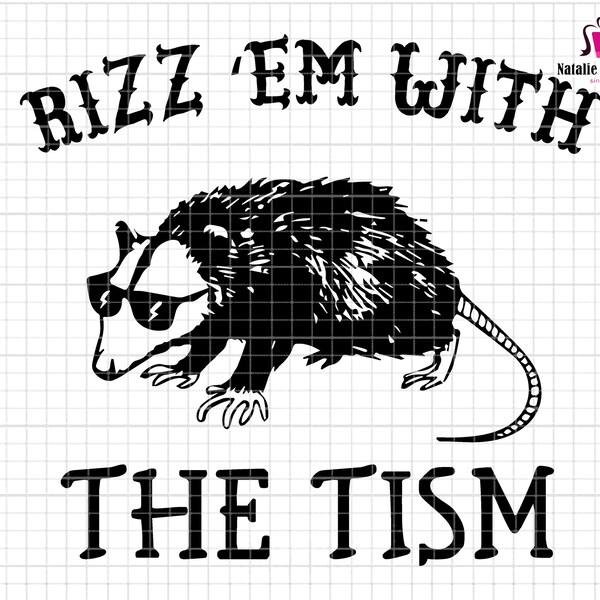 Rizz Em With The Tism Svg, Autism Awareness Svg, Gift for Autistic Friend, Autism Mama Svg, Opossum Autism Svg, Tism Rizz Svg,Neurodiversity
