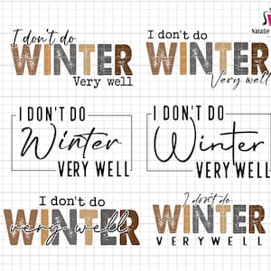 Pode incluir: Quatro variações diferentes de um design gráfico com tema de inverno com o texto "Não gosto muito do inverno". O texto está em uma fonte desgastada com cores marrom, bege e cinza.