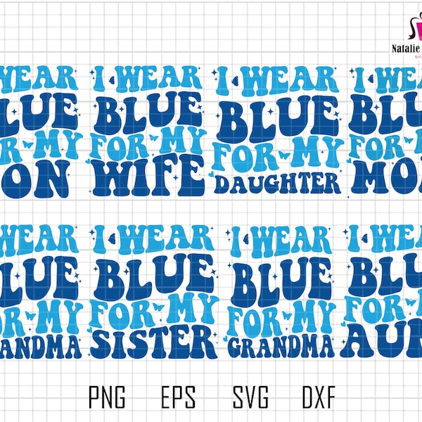 Personalized I Wear Blue For My Mom Svg Bundle, Autism Awareness Svg, Autism Svg, Mom life Svg, Autism Shirt, Family Autism,Sister, Wife Svg