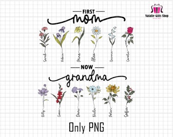 Personalized First Mom Now Grandma Png, Custom Grandkids Png, Birth Month Flower Png, Mom's Garden Kids Flower, 1st Mother's Day Png, Custom