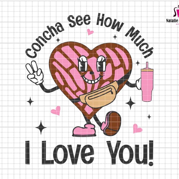 Concha See How Much Svg, I Love You Svg, Happy Valentine's Day Svg, Mexican Valentine Svg, Pan Dulce Heart Svg, Spanish Holidays Valentine