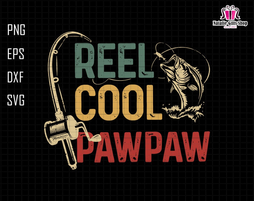 Reel Cool Pawpaw Svg, Pawpaw Grandpa Svg, Gift for Grandpa Svg, Retro