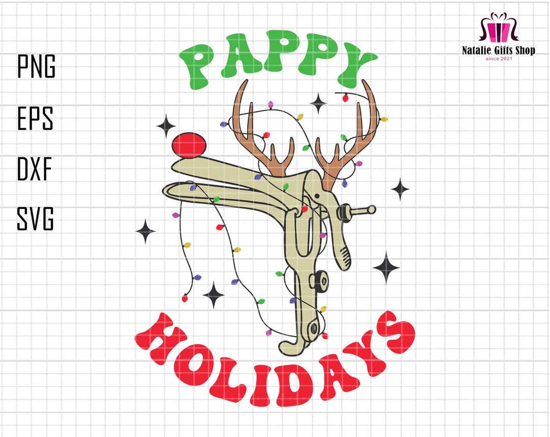 Pappy Holidays Svg, Reindeer Speculum Nurse Svg, Funny OBGYN Nurse, L&D