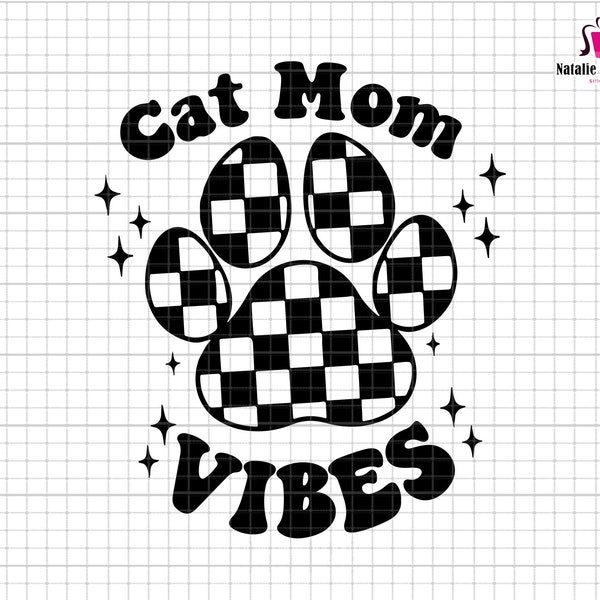 Cat Mom Vibes Svg, Checkered Cat Mom Svg, Cat Lover Svg, Checkered Cat Paw Svg, Cat Mama Svg, Pet Mom Svg, Mothers Day Svg, Cricut File