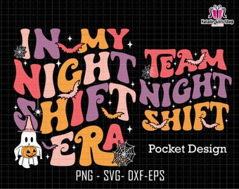 In Night Shift Era Svg, Team Night Shift Svg, Boo Boo Crew Svg, Nurse Night Shift Svg, Nursing Student Life Svg, Spooky ER, Hospital Staff