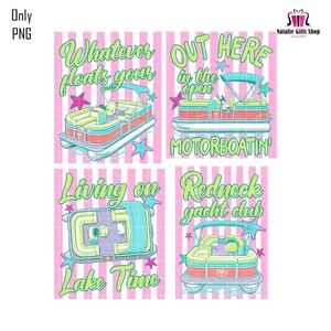 May include: Four colorful pontoon boat designs with text on a pink striped background. The phrases include "Whatever floats your", "Out here in the open motorboatin'", "Living on Lake Time", and "Redneck yacht club".