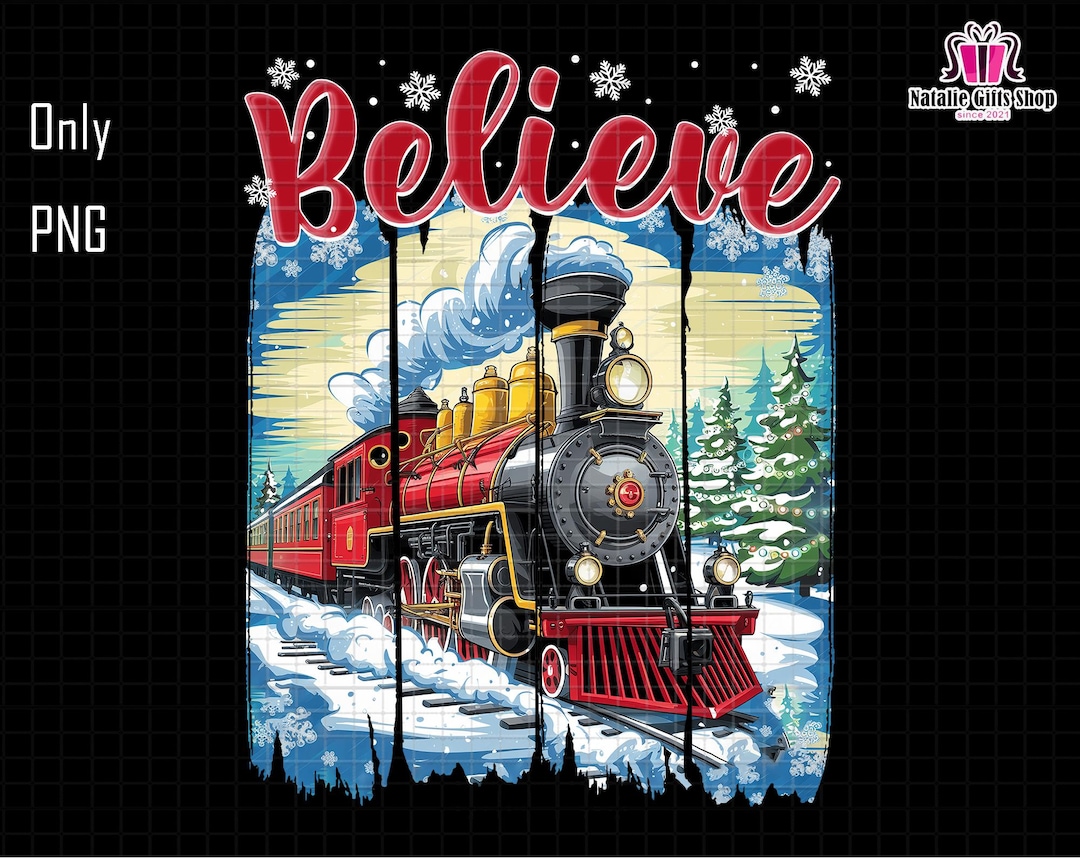 Believe Christmas Png, North Pole Train Png, Christmas Train Png ...