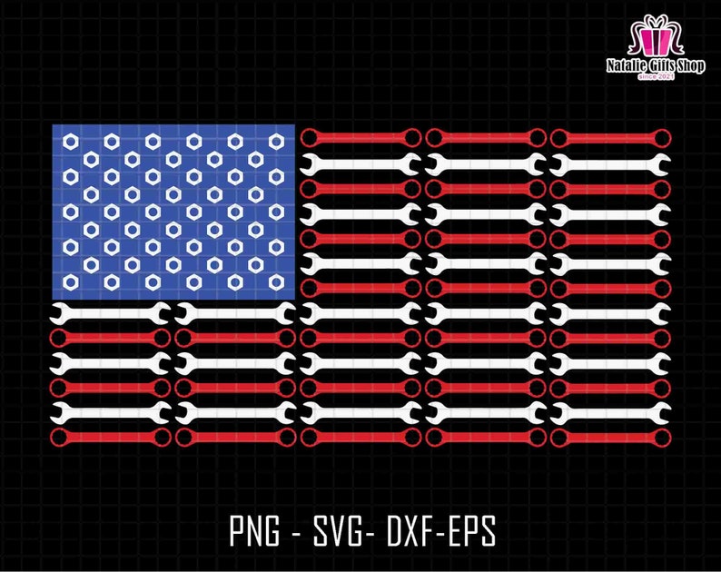 May include: An American flag design made of wrenches. The blue field features white hex nuts, and the stripes are composed of red and white wrenches. The image includes the text "PNG - SVG - DXF - EPS".