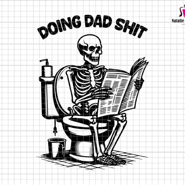 Doin' Dad Shit Svg, Father's Day Svg, Dad Joke Svg, Step Dad Svg, Skeleton Svg, Funny Dad Svg, Dad Humor Svg, Dad Life Svg, Funny Skeleton