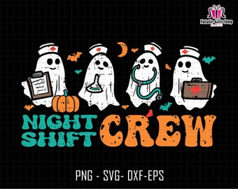 Night Shift Crew Svg, Night Shift Nurse, Halloween Nurse Svg, Funny Nurse Shirt, Team Night Shift, Night Shift Boo Crew, Spooky ER, Nursing