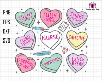 Valentine Nurse Candy Heart Svg, Nurse Conversation Hearts Svg, Valentine Day gift for Nurse, Nurse Valentine Day, NICU Nurse, ICU Nurse Svg