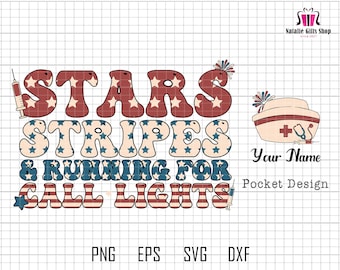 May include: Stars and Stripes & Running for Call Lights text with a red, white, and blue star pattern. A nurse's cap with a red cross and stethoscope is on the right side of the image. The text "Your Name" and "Pocket Design" are below the nurse's cap.