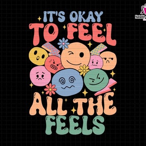 It&#39;s Okay To Feel All The Feels Svg, Funny Svg For Women, Mental Health Matters Png, Mental Health Matters Svg, You Matter Svg,Self Love Svg