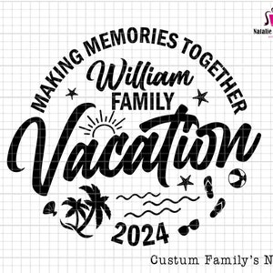 Vacaciones familiares personalizadas para crear recuerdos juntos 2024 Svg, nombre de familia personalizado Svg, Hola verano Svg, Camisa de vacaciones a juego Svg