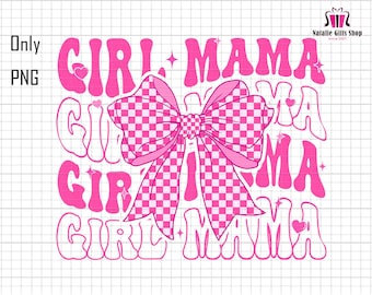 Girl Mama Png, Pink Mama Checkered Coquette Bow Png, Varsity Mama Png, Trendy Mama Png, Mama Life Png, Best Gift For Mom, Best Mama Ever Png