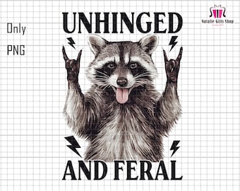 Unhinged And Feral Png, Funny Opossum Png, Rock’n Feral Possum Png, Vintage Feral Mom Png, Funny Sarcastic Quote Png, Three Raccoon Png