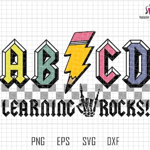 May include: A graphic design featuring the letters ABCD in a bold, outlined font with a pencil-shaped lightning bolt. Below, the text "LEARNING ROCKS!" is displayed with a rock-and-roll hand gesture. The design includes file format options.