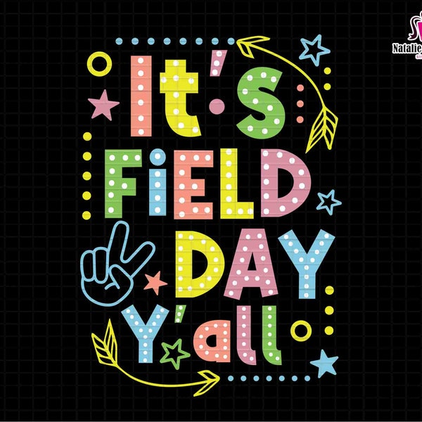 It's Field Day Y'all Svg, Field Day Dalmatian Dots, Field Day Vibes Svg, Field Day Svg, Last Day Of School, Field Trip Vibes, Field Day 2024