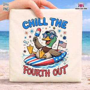 May include: A cream tote bag with a cartoon duck wearing star-shaped sunglasses and a hat, holding a popsicle. The duck is on a red, white, and blue float with the text "CHILL THE FOURTH OUT". The design is patriotic and festive, perfect for summer.
