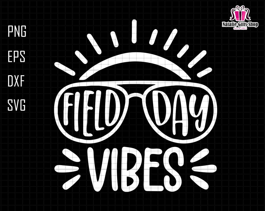 Field Day Vibe Svg, Field Trip Svg, Field Day Svg, Last Day of School