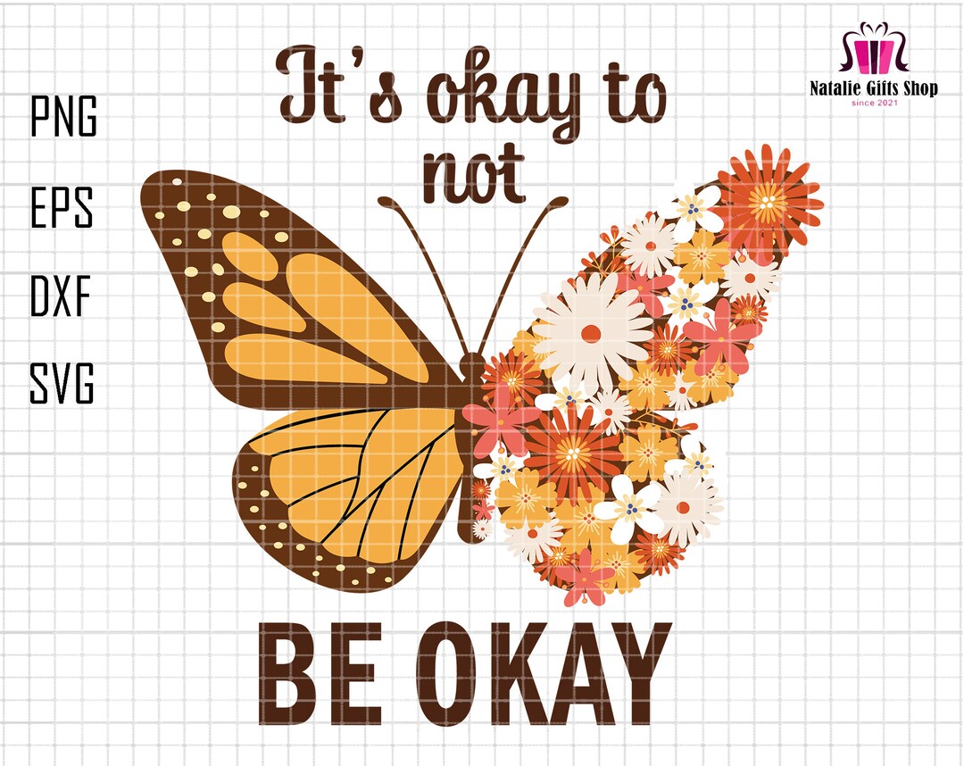 It's Okay to Not Be Okay Svg, It's Okay to Feel All the Feels Svg, Love ...