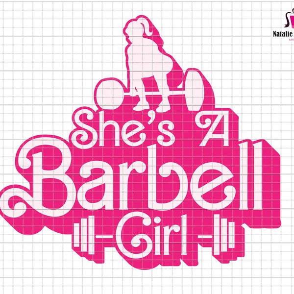 She's A Barbell Girl Svg, Funny body Svg, Builder Weightlifter Svg, Game Day Svg, Pink Girl Svg, Sport Girl Svg, Digital File Svg, Cricut