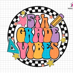 5th Grade Vibes Svg, 5th Grade Teacher Svg, Fifth Grade Printable, First Day Of School, Retro 5nd Grade Design, Back To School, Checkered