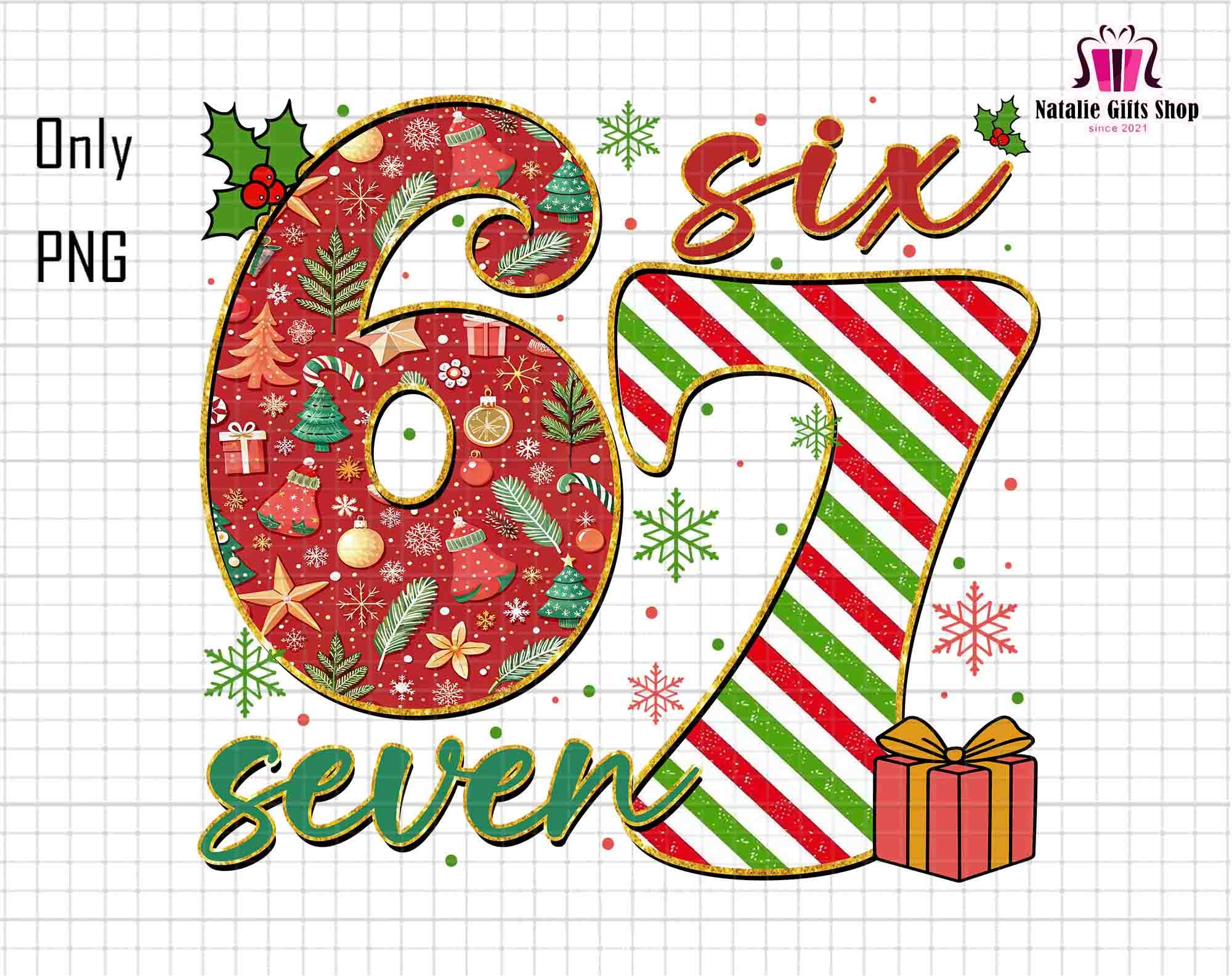 67 Christmas Png, Christmas Six Seven Png, Christmas Funny Saying