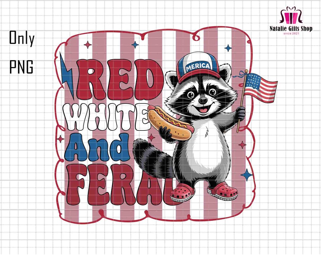 Red White and Feral Png, 4th of July Png, Funny Raccoon Hot Dog Png ...
