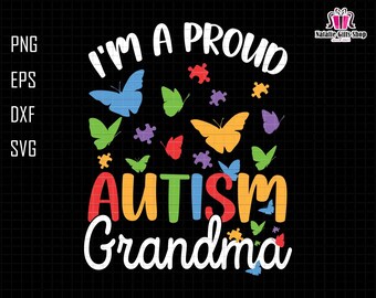 I'm A Proud Autism Grandma Svg, Funny Autism Awareness Svg, Support squad Autism Svg, Autism Ribbon Svg, Autism Puzzle Svg, 2nd April Svg