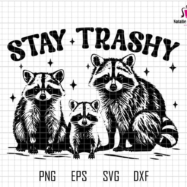 Stay Trashy Svg, Funny Stay Trashy Raccoons, Opossums Squad Trash Svg, Trash Panda Svg, Funny Animals Svg, Animals Lover Svg,Raccoon Opossum