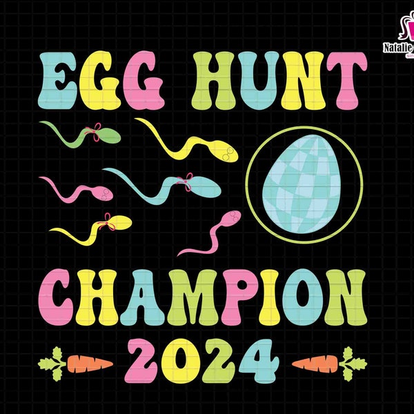 Egg Hunt Champion 2024 Png, Funny Dad Pregnancy Announcement Png, Easter Day Png, Funny Daddy to Be, Pregnant, New Dad Png, Happy Easter Png