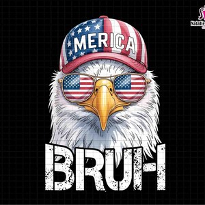 America Bruh Png, Eagle Patriotic Png, Fourth of July Png, Freedom Png, Independence Day Png, American Flag Png, Eagle USA, Land of The Free