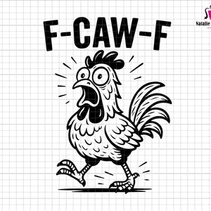 Pollo divertido F-Caw-F SVG, Gallo gritando SVG, Gallina loca SVG, Animal de granja SVG, Humor de granja, Regalo para amantes de las aves de corral, Gallo sarcástico