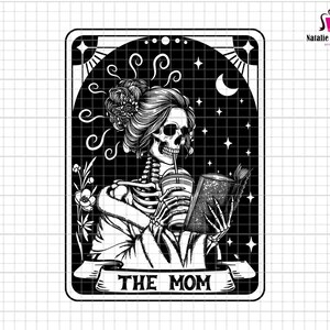 La tarjeta del tarot de mamá svg, mujer esqueleto madre svg, feliz día de la madre svg, mamá vida svg, esqueleto mamá svg, vibraciones brujas celestial cráneo mamá