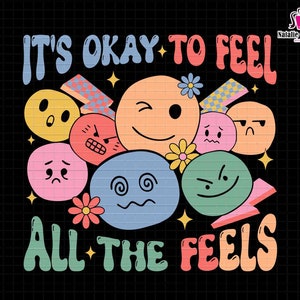 It&#39;s Okay To Feel All The Feels Svg, Funny Svg For Women, Mental Health Matters Png, Mental Health Matters Svg, You Matter Svg,Self Love Svg