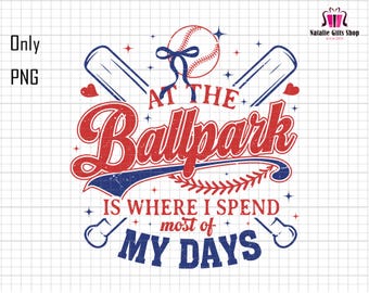 At The Ballpark is waar ik het grootste deel van mijn dag doorbreng png, retro honkbalmoeder png, honkbalseizoen, grappig honkbal, wedstrijddag png, moedercoquettestrik